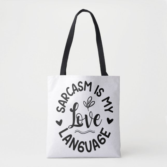 Bolso De Tela El Sarcasmo Es Mi Amor (Anverso)