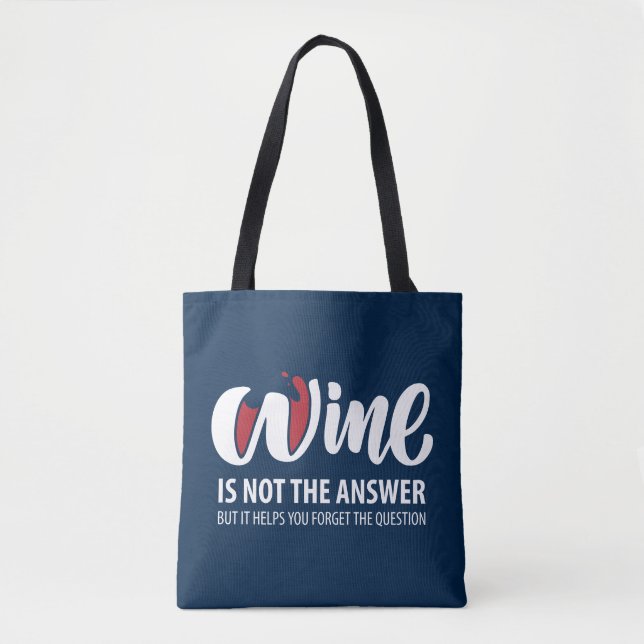 Bolso De Tela El vino no es la respuesta (Anverso)