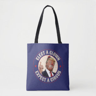 Bolso De Tela Elige Un Payaso, Espera Un Circo - Donald Trump