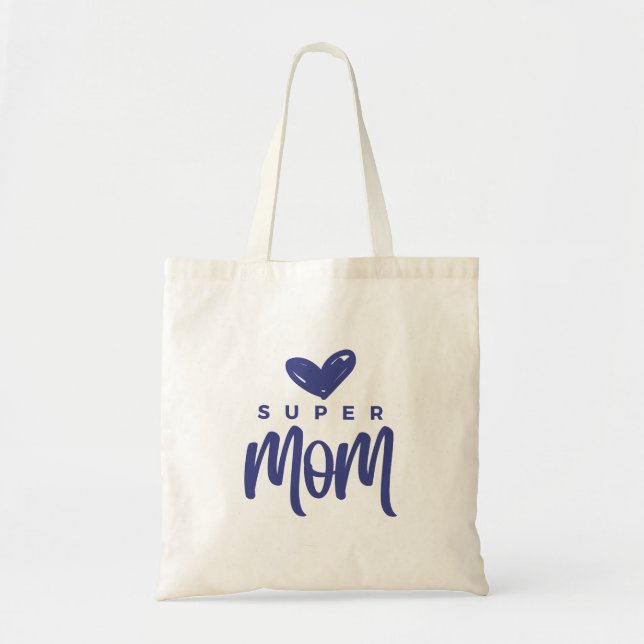 Bolso De Tela Ella tiene esto: Super Mamá (Frente)
