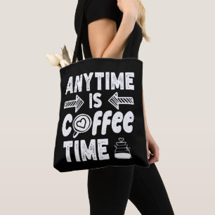 Bolso De Tela En Cualquier Momento Es Café Time Caffeine Addict 