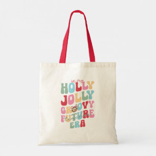 Bolso De Tela En mi Holly Jolly Groovy Future Teachera Era