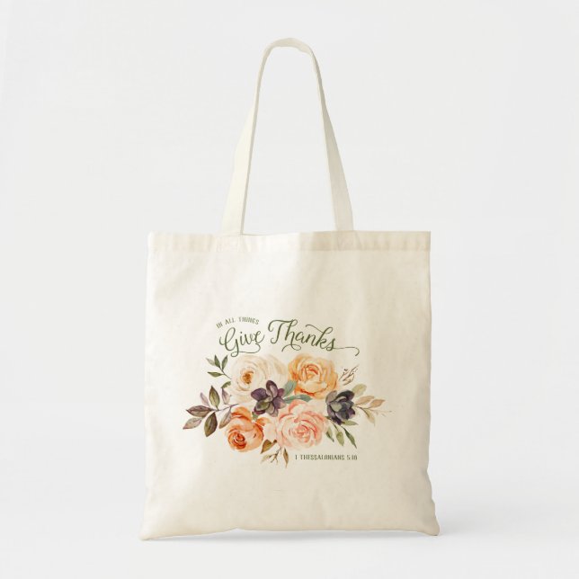 Bolso De Tela En Todas Las Cosas Damos Gracias A Los Rosas Flora (Frente)