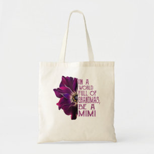 Bolso De Tela En un mundo lleno de abuelos sea un mimi anémona