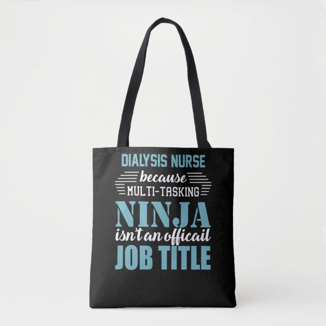 Bolso De Tela Enfermera de diálisis por Ninja multitarea (Anverso)
