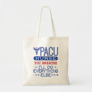 Bolso De Tela Enfermera de PACU Respira yo haré todo lo demás