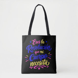 Bolso De Tela Eres la revolución que mi cuerpo necesita