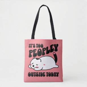 Bolso De Tela Es demasiado gente afuera hoy