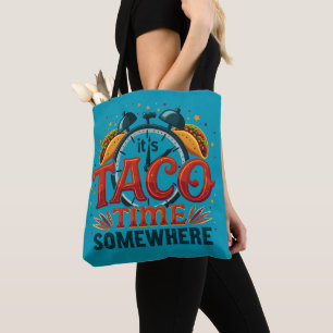 Bolso De Tela Es hora del taco en algún lugar Tex Mex comida mex