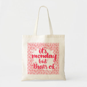 Bolso De Tela Es lunes pero eso es aceptable