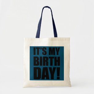 Bolso De Tela Es mi cumpleaños para las mujeres Chicas