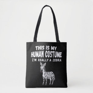Bolso De Tela Es mi disfraz humano. Soy una cebra.