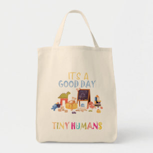 Bolso De Tela Es un buen día para enseñar a los humanos pequeños