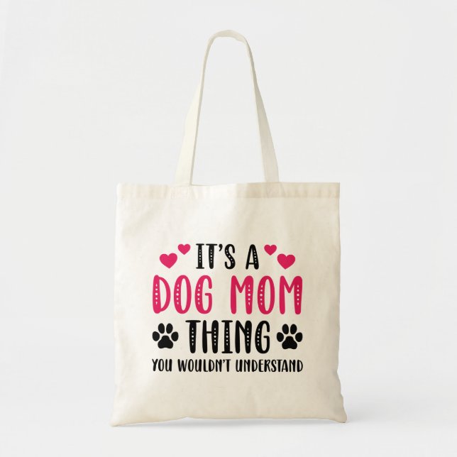 Bolso De Tela Es una cosa de mamá de perro (Frente)