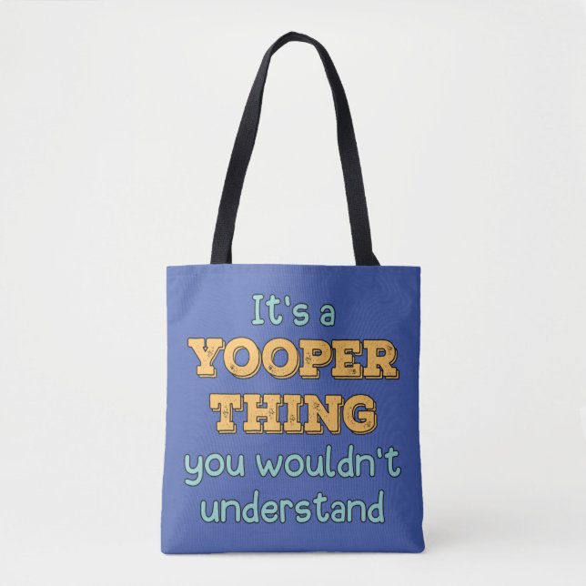 Bolso De Tela Es una cosa de Yooper (Anverso)