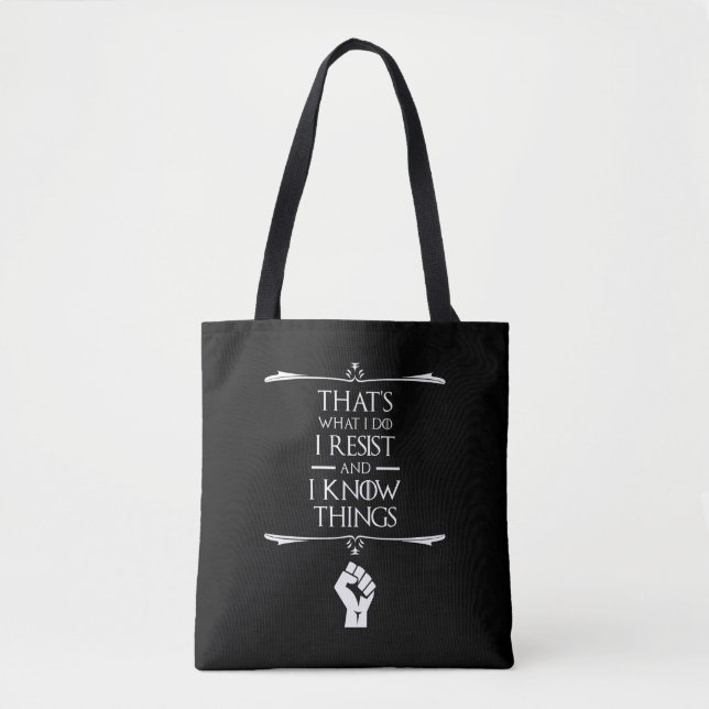 Bolso De Tela Eso es lo que hago - resisto y sé cosas (Anverso)