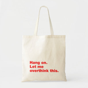 Bolso De Tela Espera. Déjenme pensar esto