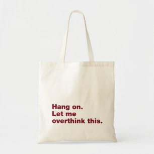 Bolso De Tela Espera. Déjenme pensar esto