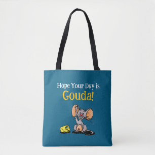 Bolso De Tela Espero Que Tu Día Sea Gouda, Pun De Queso De Ratón