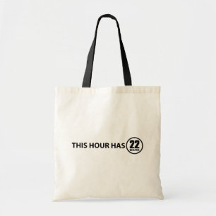 Bolso De Tela Esta Hora Tiene 22 Minutos