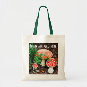 Bolso De Tela "Estamos todos locos aquí" Tote de hongos