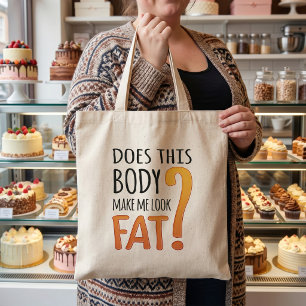 Bolso De Tela ¿Este Cuerpo Me Hace Mirar Fat - Humor Diet?