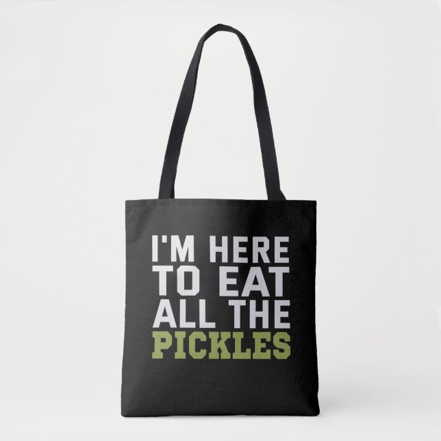 Bolso De Tela Estoy aquí para comer todos los Pickles Funny Vega (Anverso)