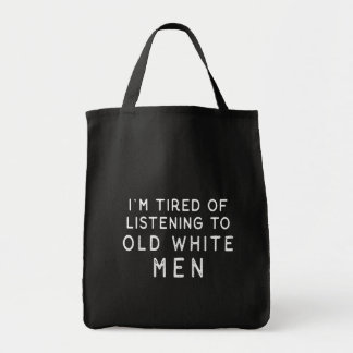 Bolso De Tela Estoy cansado de escuchar los viejos hombres