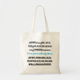 Bolso De Tela Estoy en paz con mi caos.