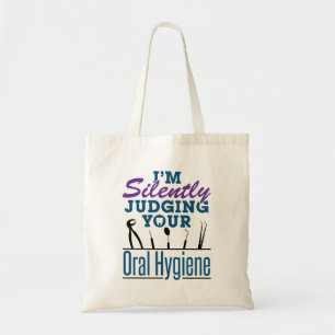 Bolso De Tela Estoy juzgando silenciosamente la higiene bucal el