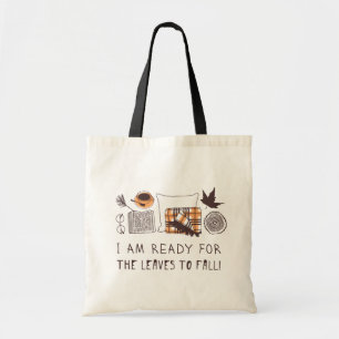 Bolso De Tela ¡Estoy Listo Para Que Caan Las Hojas!