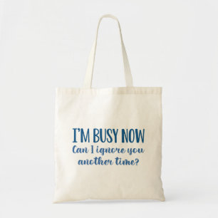 Bolso De Tela Estoy ocupado ahora