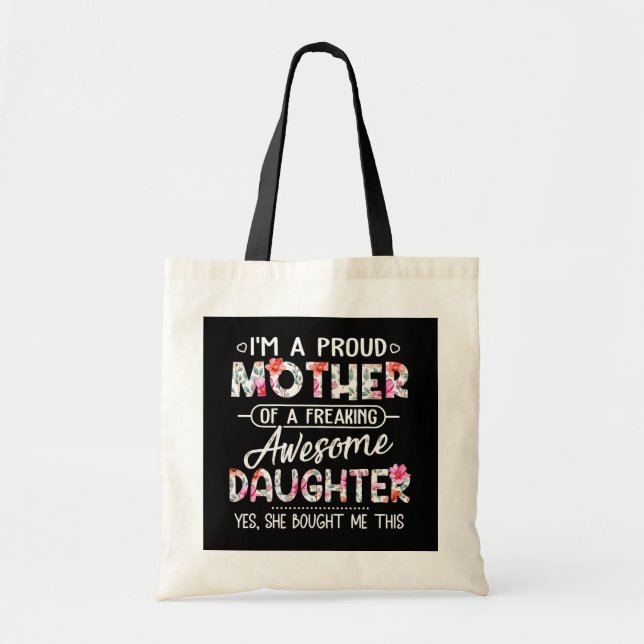 Bolso De Tela Estoy Orgullosa Madre De Una Hija Increíble. (Frente)