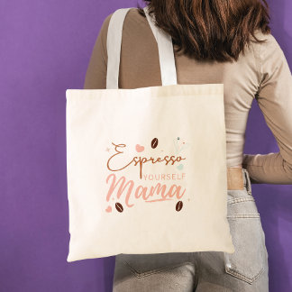 Bolso De Tela Exprésate tú misma Mamá Cita de Café