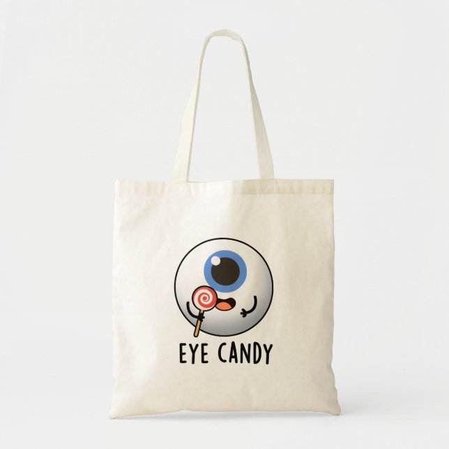 Bolso De Tela Eye Candy Funny Eyeball Pun (Frente)