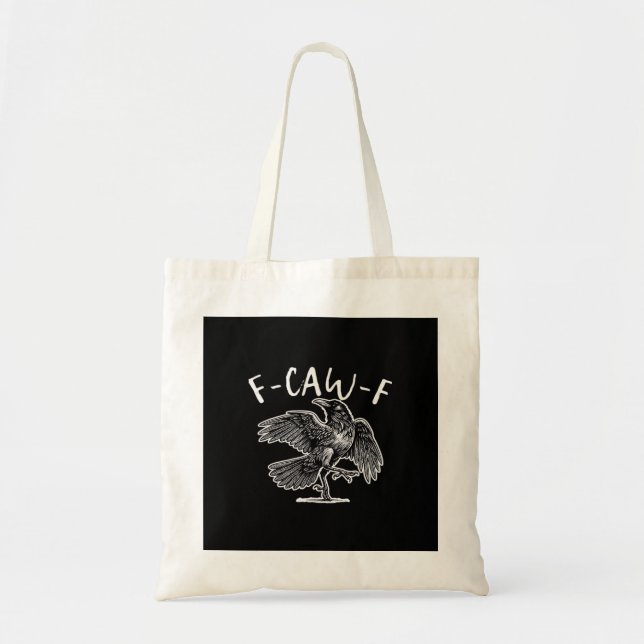 Bolso De Tela F-Caw-F Crow Gothic Humor Funny (Frente)