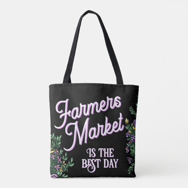 Bolso De Tela Farmers Market is the best day! (Reverso)