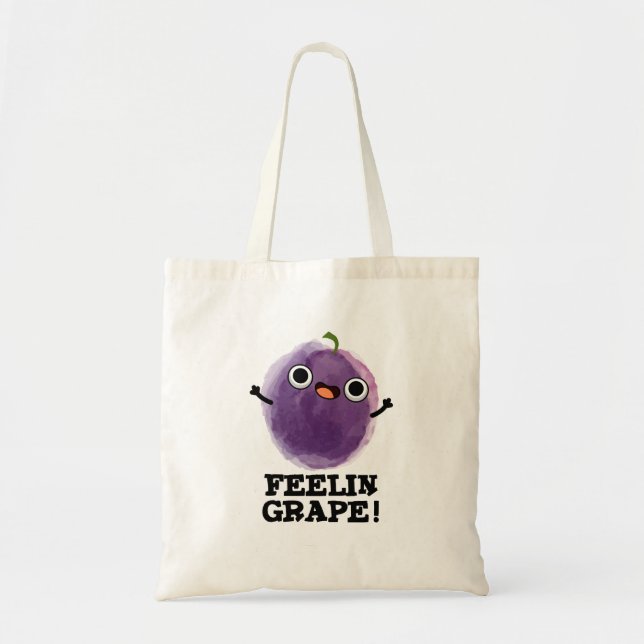 Bolso De Tela Feelin Grape Funny Fruit Pun (Frente)