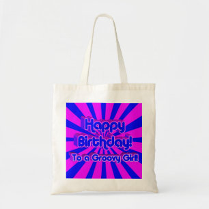 Bolso De Tela ¡Feliz cumpleaños a un Chica Groovy!