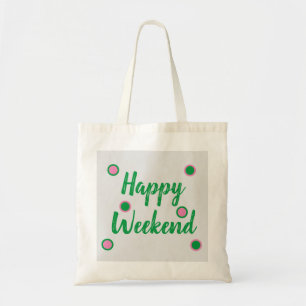 Bolso De Tela Feliz fin de semana