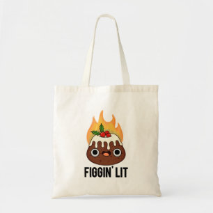 Bolso De Tela Figgin Lit Funny Figgy Pudding Pun