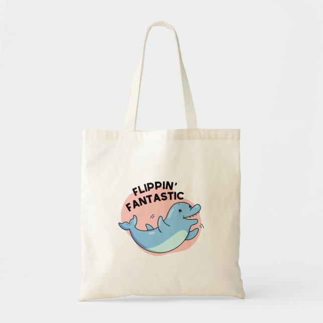 Bolso De Tela Flippin Fantastic Funny Dolphin Pun (Frente)