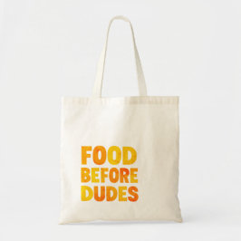 Bolso De Tela Food Before Dudes