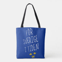 För Sverige i Tiden Grocery Bag, Motto sueco