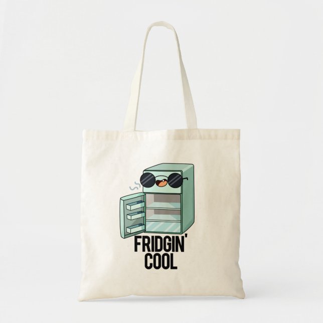 Bolso De Tela Fridgin Guay Funny Refrigerador Pun (Frente)