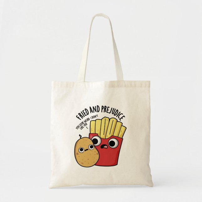 Bolso De Tela Fried Y Prejudice Funny Fries Pun (Frente)