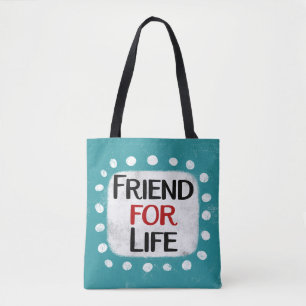 Bolso De Tela Friend For Life Tote Bag