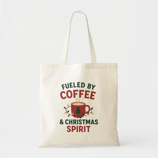 Bolso De Tela Fueled by Coffee & Christmas Spirit Tote Bag (Frente)