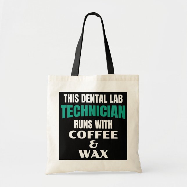 Bolso De Tela Funny Dental Lab Technician Café Y Wax (Frente)