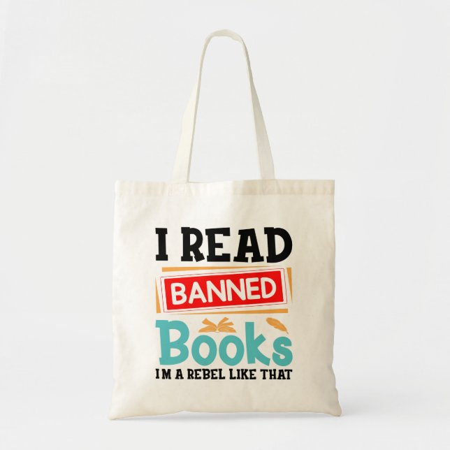Bolso De Tela Funny I Read Banned Books Rebel Quote (Frente)